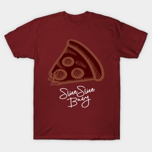 "Slice Slice Baby" (Dark) T-Shirt